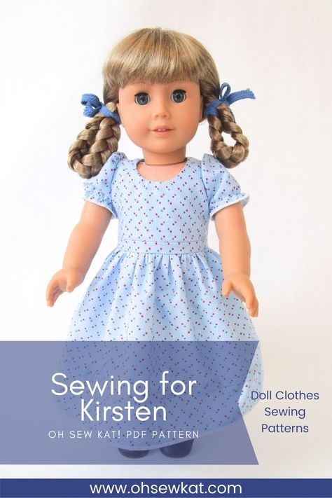 Free Doll Clothes Sewing Patterns, American Girl Doll Sewing Patterns Free, Doll Dress Patterns Free Printables, Kirsten American Girl Doll, Girls Sewing Patterns Free, Generation Dolls, Baby Doll Clothes Patterns, American Girl Doll Diy, Girls Clothes Patterns