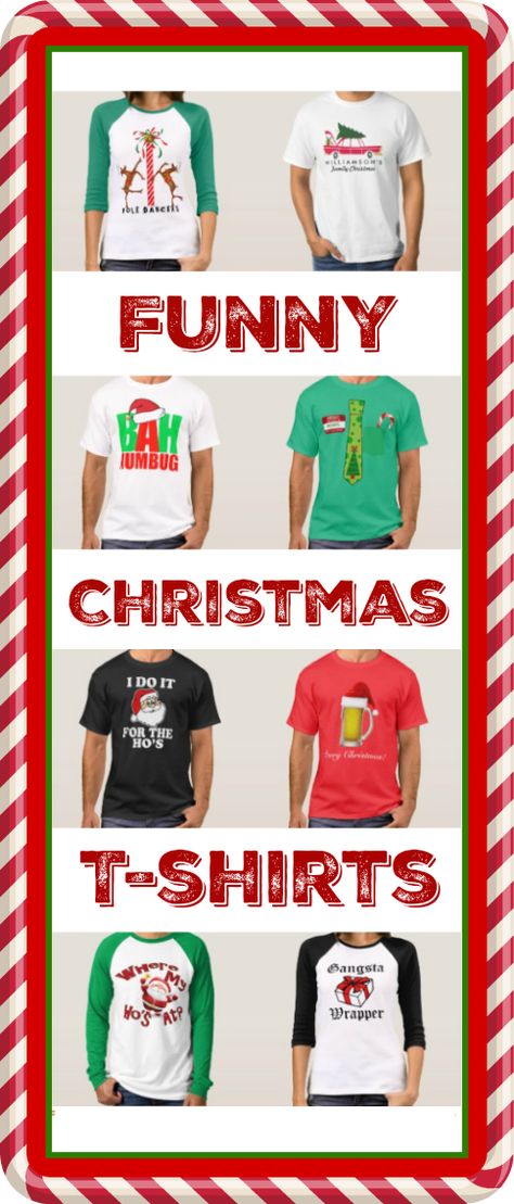 Funny Christmas T-Shirt for the whole family.  You can even customize these shirts!  #ChristmasShirts #FunnyChristmasShirts Holiday Family Shirt Ideas, Funny Christmas Tshirts For Family, Ugly Christmas Tshirts, Diy Christmas Shirt Ideas, Funny Christmas T-shirts, Christmas Tee Shirt Ideas, Cricut Christmas Shirts Funny, Kids Christmas Tshirts Ideas, Christmas Family Shirts Ideas Funny