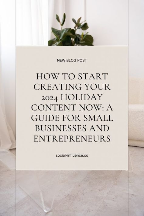 How to Start Creating Your 2024 Holiday Content Now: A Guide for Small Businesses and Entrepreneurs Small Business Holiday Calendar, Holiday Content Ideas, Holiday Marketing Ideas, Small Business Marketing Plan, Social Media Contests, Holiday Marketing, Business Things, Small Business Trends, Business Marketing Plan