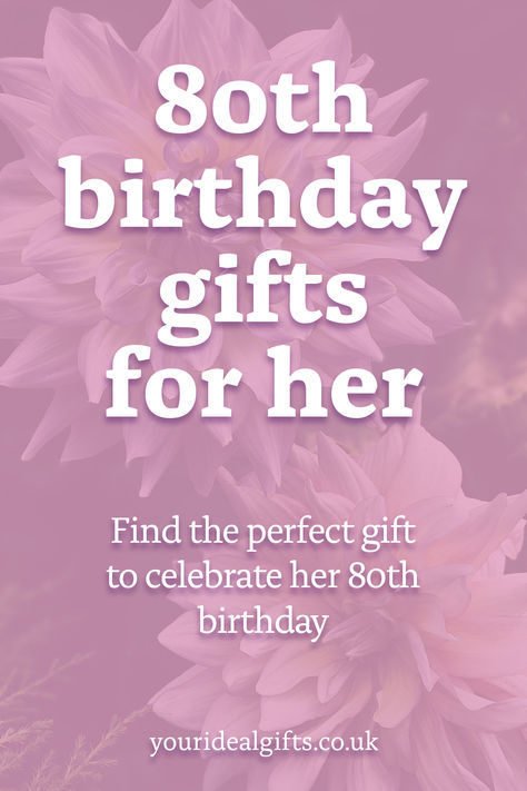 80th birthday gifts for her Gift For 80th Birthday Woman, 80th Birthday Gifts For Her, 80 Th Birthday Gift Ideas, Birthday Ideas For 80 Year Old Woman, 80 Birthday Gift Ideas For Women, Gifts For 80 Year Old Women, 80 Year Old Birthday Gift Ideas, 80th Birthday Gift Ideas For Grandma, 80 Year Old Birthday Ideas