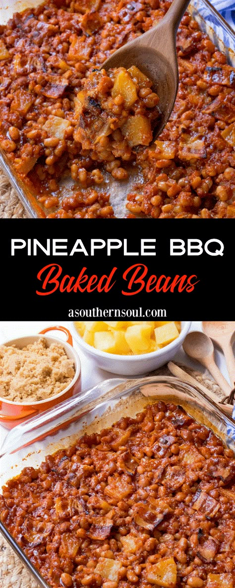 Best Baked Beans, Baked Beans With Bacon, Bbq Baked Beans, A Southern Soul, Bbq Beans, Baked Bean Recipes, Pineapple Recipes, Barbecue Recipes, Baked Beans