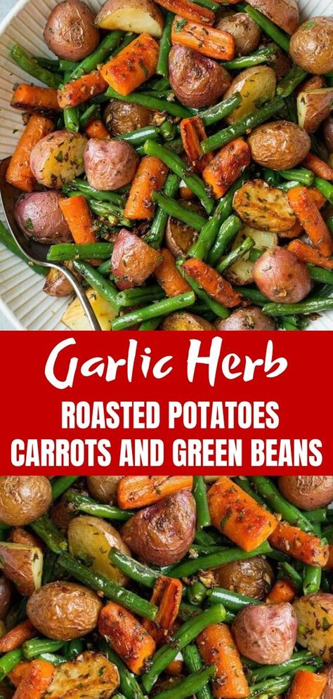 Roasted Potatoes And Green Beans, Garlic Herb Roasted Potatoes, Roasted Potatoes Carrots, Garlic Herb Bread, Perfect Roast Potatoes, Roasted Potatoes And Carrots, Potatoes And Green Beans, Garlic Herb Chicken, Potatoes Roasted