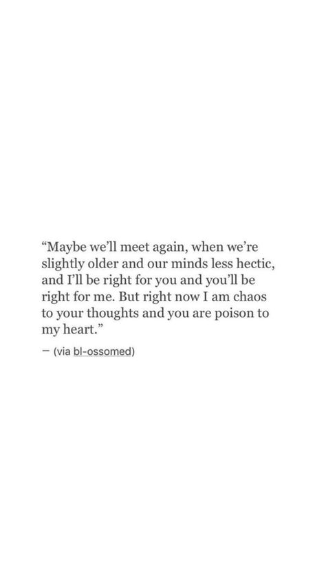 Inspirerende Ord, Meet Again, Breakup Quotes, Poem Quotes, Crush Quotes, Real Quotes, Pretty Words, Relatable Quotes, The Words