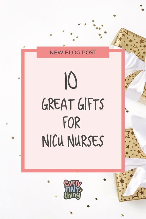 Gifts For Pediatric Nurses, Gift Basket For Nicu Nurses, Nicu Nurse Appreciation Gifts, Nicu Nurse Basket, Gift For Nicu Nurse Thank You, Thank You Gifts For Nurses After Baby, Neonatal Nurses Week, Thank You Nicu Nurse Gift Ideas, Nicu Nurse Gifts Ideas