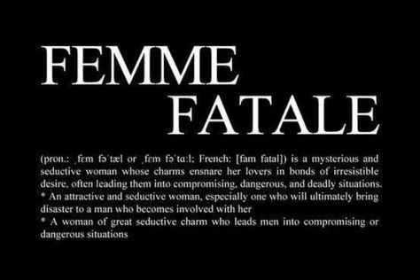 Black Femme Fatale Aesthetic, Dark Femme Fatale Outfits, 9 Types Of Men Femme Fatale, Female Fatale Aesthetic Outfits, Femme Fatale Tattoo Ideas, Female Fatale Quotes, Femme Fatale Aesthetic Black, Feme Fatale Aesthetic, Fem Fatale Outfit