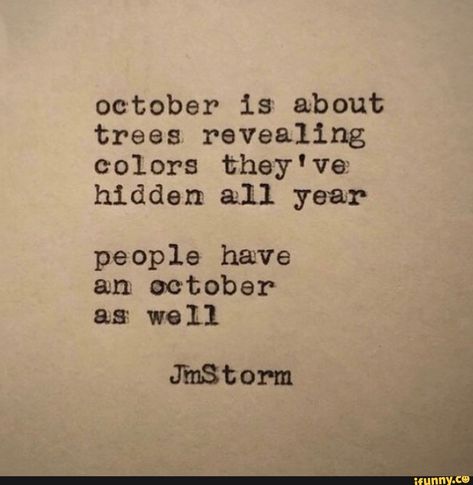 Jm Storm Quotes, October Quotes, Storm Quotes, Collateral Beauty, Autumn Quotes, Poem Quotes, Poetry Quotes, Pretty Words, Typewriter