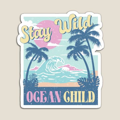 Get my art printed on awesome products. Support me at Redbubble #RBandME: https://www.redbubble.com/i/magnet/Stay-Wild-Ocean-Child-by-SweetlanArt/160911858.TBCTK?asc=u Wild Design, Back To School Art, Pinterest Ideas, Stay Wild, Anime Stickers, Summer Design, Journal Gift, Vintage Music, Retro Aesthetic