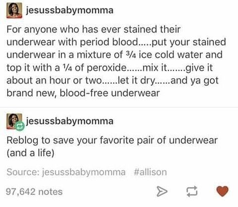 I usually put my underwear in cold water as quickly as possible if there’s blood on them and then wash them. That usually does the trick Get Blood Stains Out, Period Blood, Period Hacks, Simple Life Hacks, Survival Prepping, The More You Know, Life Advice, Useful Life Hacks, Things To Know