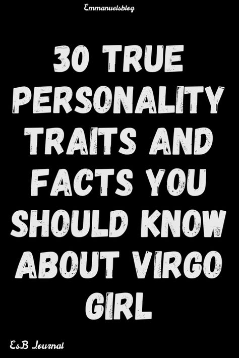 Find out the 30 True Personality Traits and Facts You should know About Virgo Girl Zodiac Virgo Facts, Virgo Facts Personality Types, Virgo Women Facts, Virgo Traits Woman, Virgos Be Like, Virgo Quotes Facts Women, Virgo Facts Women, Virgo Woman Traits, Virgo Zodiac Facts