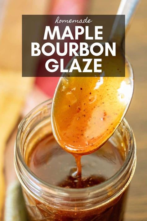 Bourbon Glaze Recipe, Maple Bourbon Glaze, Homemade Bbq Sauce Recipe, Maple Recipes, Bourbon Recipes, Bourbon Sauce, Bourbon Glaze, Maple Bourbon, Homemade Sauce Recipes