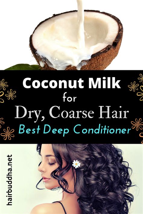 Coconut Milk Hair Mask, Natural Deep Conditioner, Diy Hair Conditioner, Coconut Milk For Hair, Coconut Milk Conditioner, Deep Hair Conditioner, Thick Coarse Hair, Hair Mask Recipe, Conditioner Recipe