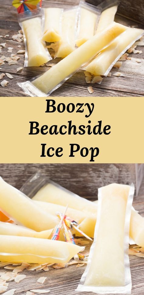 Boozy Beach Side Ice Pop Boozy Pops, Boozy Ice Pops, Alcoholic Popsicles, Boozy Popsicles, Alcoholic Desserts, Frozen Cocktails, Ice Pop, Healthy Drink, Boozy Drinks