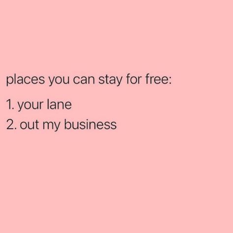 Mind Your Own Business Quotes, Stay In Your Lane, Mind Your Business, Growth Mindset Quotes, Minding My Own Business, Minding Your Own Business, Clever Quotes, Sassy Quotes, Mind You