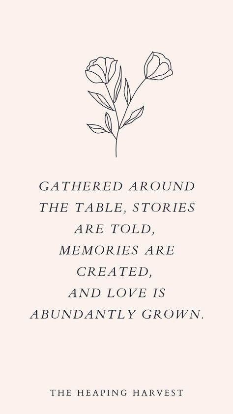 What is your Table's Mission? At the Heaping Harvest we believe in "enjoying food together" and the art of family meals. Come find a seat at the table and enjoy christian encourgament, inspirational quotes, healthy meals, and a place of saftey and grace! #theheapingharvest #familymeals #kitchendecor #mealquotes #healthyliving Gather Together Quotes, Eat Together Quotes, Love For Food Quotes, Food Is Art Quotes, Hospitality Quotes Funny, Dinner Quotes Family, Family Meal Quotes, Traditions Quotes Family, Quotes About Food And Friends