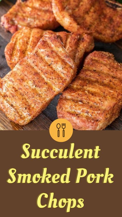 Succulent Smoked Pork Chops: A Flavorful Weeknight Delight Traeger Pork Chops, Pork Chop Sandwiches, Oven Pork Chops, Smoked Pork Chops, Boneless Pork Chop Recipes, Smoked Pork Loin, Smoked Food, Loin Chops, Traeger Recipes