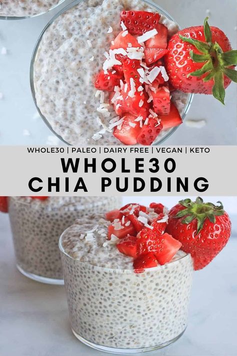 Paleo Chia Pudding, Chia Pudding Coconut Milk, Chia Seed Pudding Coconut Milk, Whole 30 Dessert, Healthy Make Ahead Breakfast, Healthy Foods To Make, Easy Whole 30 Recipes, Coconut Chia Pudding, Whole 30 Breakfast