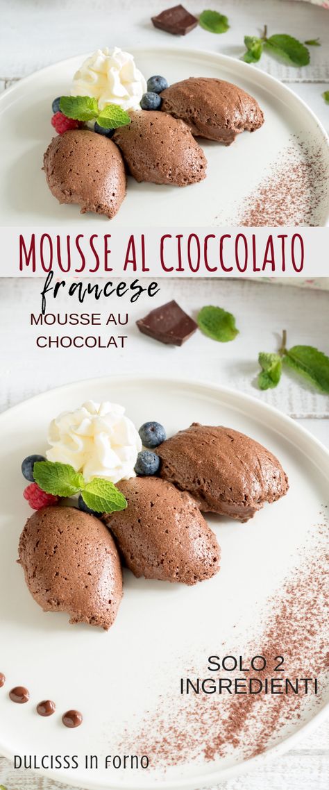 Mousse al cioccolato fondente facile, golosa, veloce, senza latte o panna! La ricetta della vera mousse au chocolate francese, leggera e spumosa, con solo 2 ingredienti ! Ricetta passo passo Mousse au chocolate - only 2 ingredients. Quick and easy recipe step by step Recipes Step By Step, Mousse Dolce, Recipe Step By Step, 30 Minute Meals, Chocolate Treats, Sweet Chocolate, 2 Ingredients, Easy Recipe, Biscotti