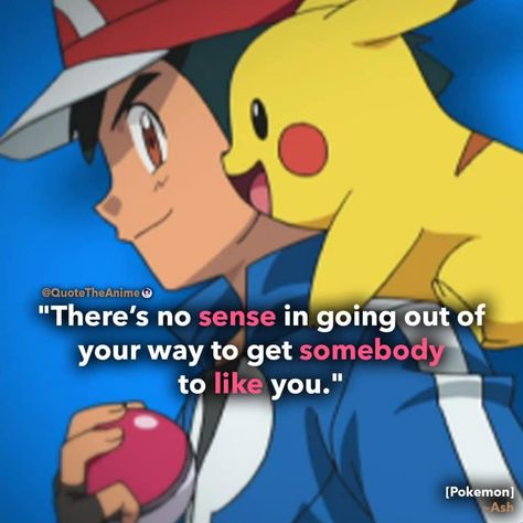 Pokemon Quotes, Like You Quotes, Powerful Pokemon, Pokemon Ash And Serena, Patience Quotes, Funny Poems, Pokemon Poster, Pikachu Wallpaper, Ash Pokemon