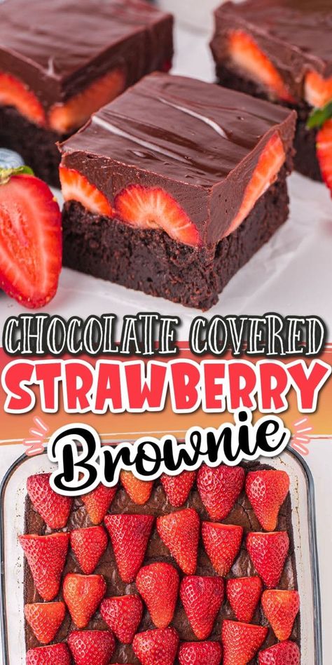 Morning Fruit, Strawberry Brownie, Strawberry Brownies, Strawberry Dessert Recipes, Chocolate Covered Strawberry, Summer Baking, Fruit Bowls, Easy Baking Recipes Desserts, Sweet Snacks Recipes