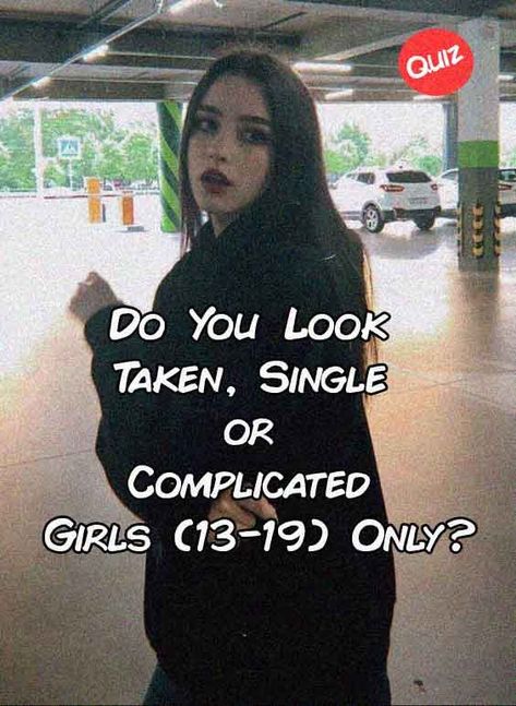 Do You Look Taken, Single or Complicated Girls (13-19) Only #quiz #quizzes #buzzfeed #triviaquestionsandanswers #quizzesbuzzfeed #bestfriendquiz #bffquiz Why Am I Single Quiz, Mean Girls Quiz, Cute Quizzes, Teenage Crush Quotes, Soulmate Quizzes, Quizzes For Teenagers, Fashion Quizzes, Boy Crush Quotes, Single Aesthetic