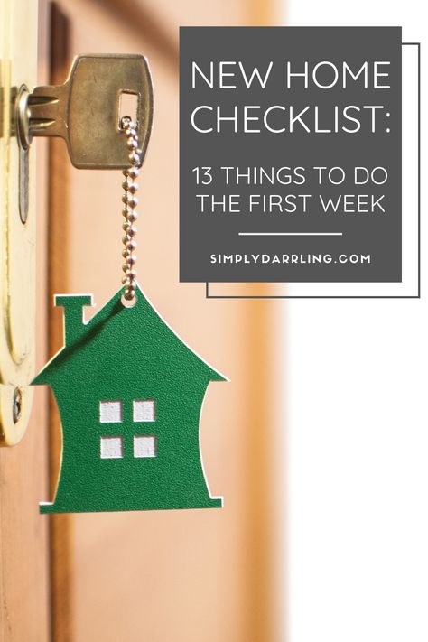 You've gotten the keys, now what? Before you start moving boxes, check out this list of 13 things to do the first week in your new home. This list includes some practical items to make your move smooth and set you up for years to come.