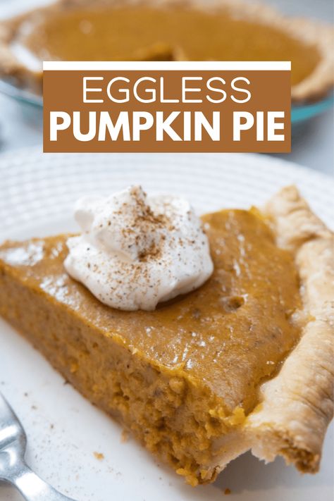 Eggless Pumpkin Pie Eggless Pumpkin Pie Recipe, Eggless Pumpkin Pie, Eggless Desserts, Vegetarian Desserts, Savory Pies, Eggless Baking, Homemade Dinner Rolls, Great Pumpkin, Pumpkin Pie Recipes