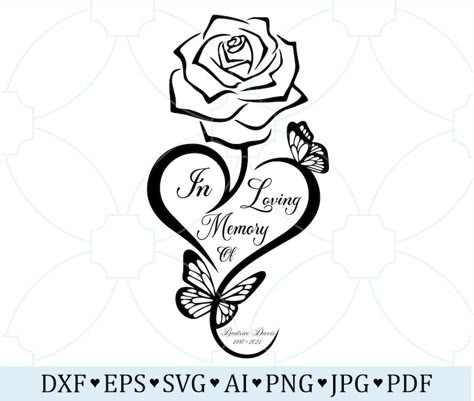 In Loving Memory Svg, Memorial Tattoo Quotes, Butterfly Memorial, In Loving Memory Tattoos, Rip Tattoo, Memorial Svg, Rose Svg, Coloring Printables, Remembrance Tattoos