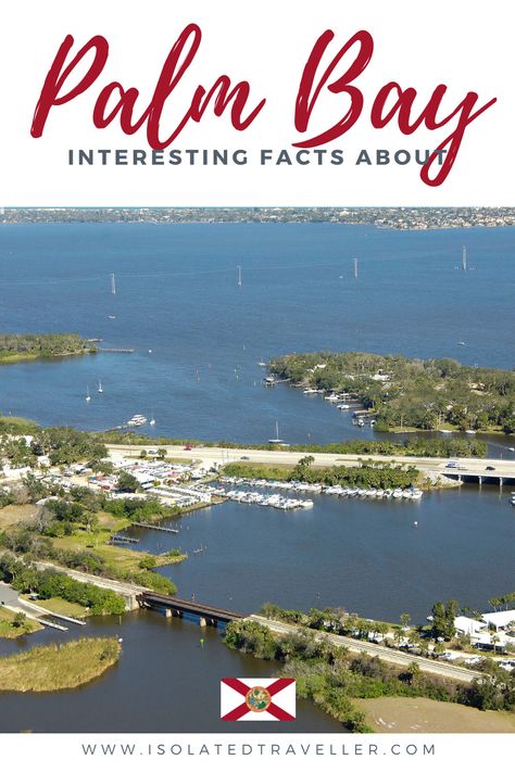 10 Interesting Facts About Palm Bay, Florida 2 Palm Bay Florida, 10 Interesting Facts, 7 Continents, Palm Bay, Indian River, Florida Vacation, Sea Level, Interesting Facts, Facts About