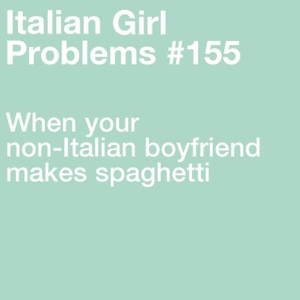 Italian Girl Problems Italian Girl Problems, Italian Problems, Italian Things, Italian Memes, Everyday Italian, Italian Girl, Italian Pride, Disney Movies To Watch, Italian Humor