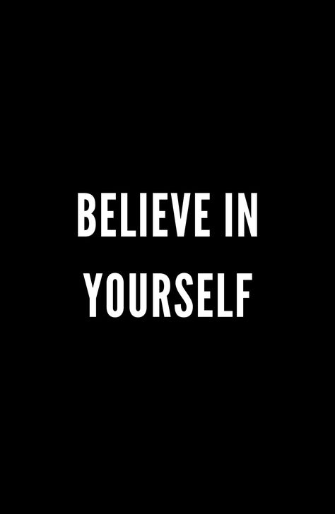 believe in yourself, believe, only you, control your future, universe, magic, inspirational, motivation, motivational, books, girl power, poetry, dream, create, inspire, girls, trust yourself, quote, quotes, women, inspiration, stardust, fab, girly, female, empowered, power, dorm, life, saying, sayings, for her, college, empowering women, think positive, mindset, goals, positivity, strong, self love, thoughts, success, manifest, manifestation, black and white Motivational Quotes For Success Black And White, Believer Wallpaper, Black And White Motivational Quotes, Believe Wallpaper, Aspiration Quotes, Believe In Yourself Quotes, Never Give Up Quotes, Black Inspirational Quotes, Quote Black