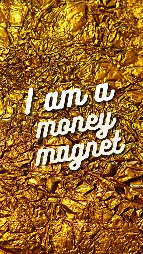 I Am A Money Magnet Wallpaper, Money Attraction Wallpapers, Law Of Assumption Quotes, Money Manifestation Wallpaper, Law Of Attraction Wallpaper, I Am A Money Magnet, Assumption Quotes, Quotes Iphone Wallpaper, Universe Quotes Spirituality