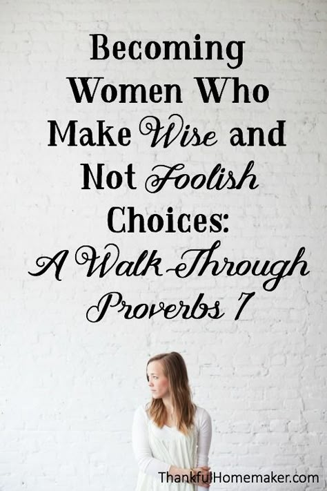 Proverbs 7, Christian Homemaking, Biblical Womanhood, Womens Bible Study, Christian Woman, Bible Knowledge, Bible Prayers, Bible Studies, Proverbs 31