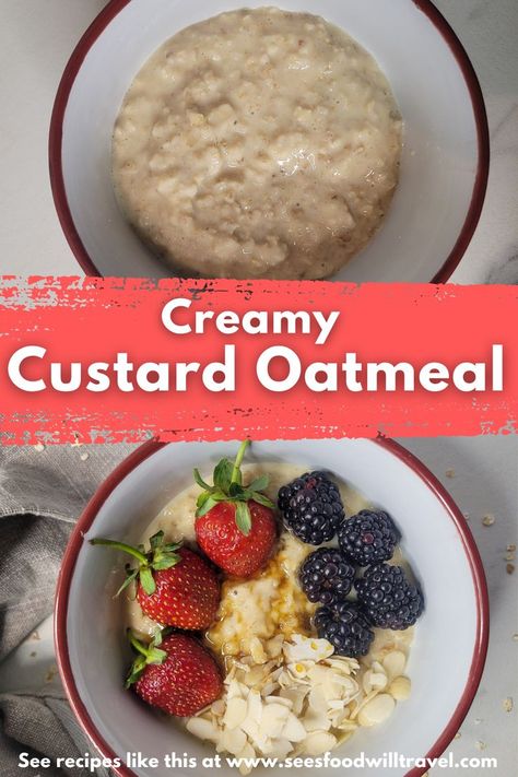 Breakfast Custard Recipe, Creamy Oatmeal, Custard Recipe, Breakfast Oatmeal Recipes, Porridge Recipes, Custard Recipes, Healthy Toddler Meals, Oatmeal Breakfast, Oatmeal Recipes