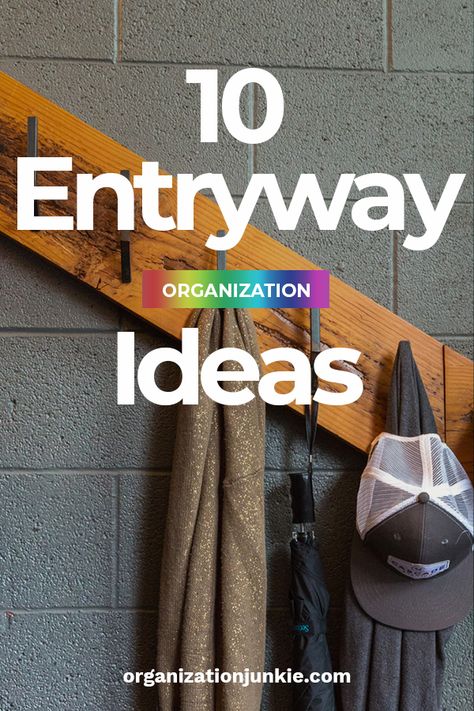 10 Entryway Organization Ideas • Organization Junkie Drop Spot Entryway, Coat Organization Front Entry, Front Door Coat Rack Entryway, Entryway Organization Ideas, Backdoor Entry, Foyer Organization, Diy Home Library, Organized Entryway, Entry Organization