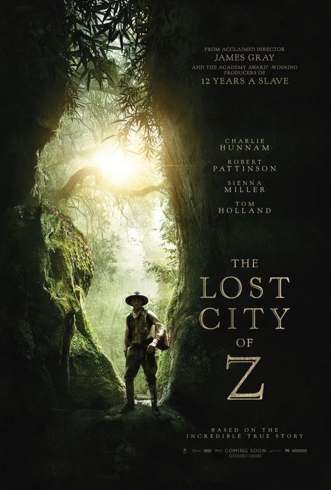 The Lost City Of Z - 2016**** Percy Fawcett, Lost City Of Z, The Incredible True Story, The Lost City, Sienna Miller, Movies 2017, Charlie Hunnam, Lost City, True Life