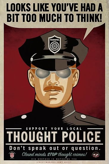 Thought Police, Close Minded, George Orwell, Don't Speak, Stop Thinking, Critical Thinking, His Eyes, Too Much, Sale Poster