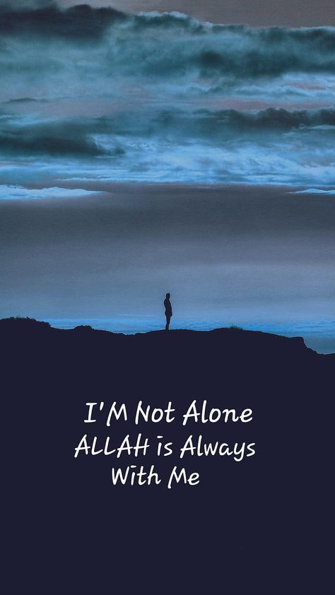 I am not Alone Allah is always with me Dargha Image, Best Friend Dates, Stories Quotes, Golden Words, Best Romantic Song Lyrics, Entertaining Quotes, Allah Photo, Romantic Song Lyrics, Allah Love