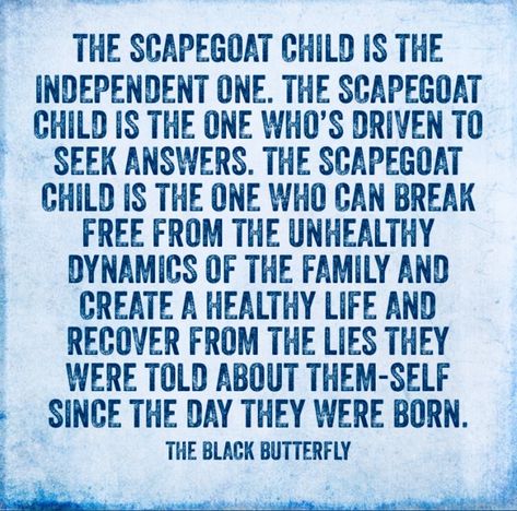 Scapegoat Child, The Black Butterfly, Toxic Mother, Family Scapegoat, The Scapegoat, Narcissistic Mothers, Narcissistic Family, Survivor Quotes, Narcissistic Parent