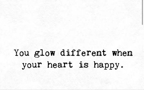 Ive Been So Happy Lately Quotes, She Is Happy Quotes, Happiness Glow Quotes, You Look Happier, She’s Happy Quotes, She Makes Me Happy Quotes, She Glows Quotes, In My Happy Era Quotes, Quotes About Finding Your Person