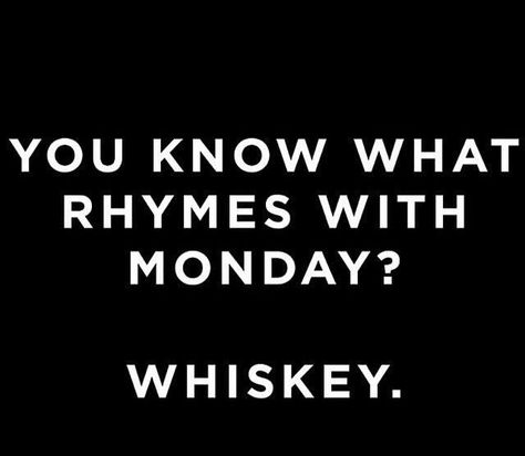 :-) Whiskey Quotes, Alcohol Quotes, Alcohol Humor, Drinking Quotes, Wine Quotes, Drinking Humor, Twisted Humor, Work Humor, Work Quotes