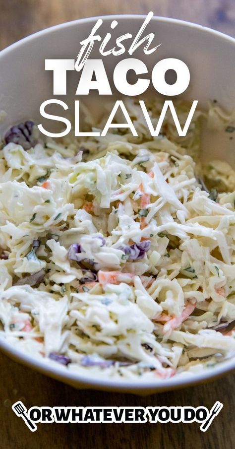 Fish Taco Slaw Fish Fry Coleslaw Slaw Recipes, Easy Taco Slaw, Quick And Easy Slaw Recipe, Salmon Fish Tacos With Cabbage Slaw, Jalapeno Slaw For Tacos, Slaw Dressing For Fish Tacos, Slaw Mix For Fish Tacos, Fish Taco Slaw Dressing, Fish Taco With Slaw