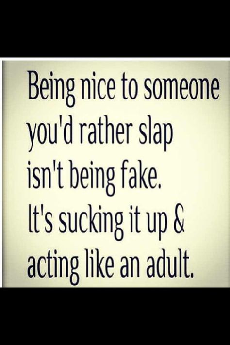 Grow up! Be The Bigger Person, Adulting 101, Kids Quotes, Yo Momma, Being Nice, Bigger Person, Jack Kerouac, Words Worth, You Quotes