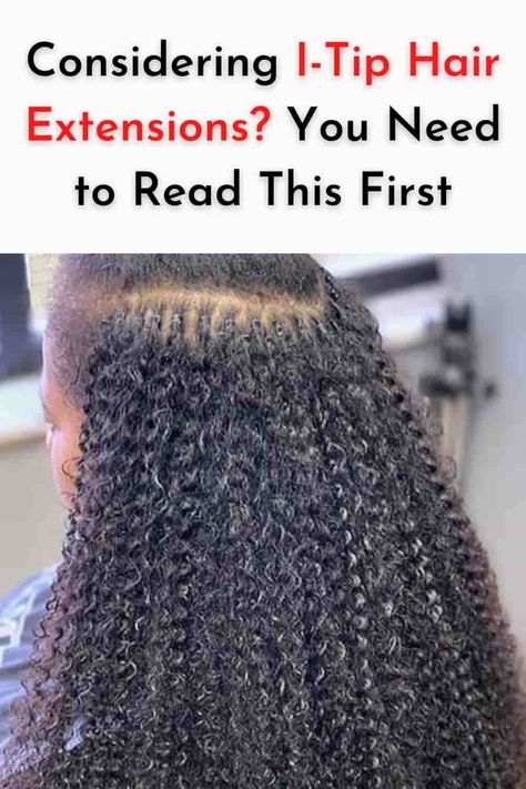 Considering I-Tip Hair Extensions? Read This First I Tips Extensions, K Tips Hair Extensions For Black Women, I Tips Hair Extensions, K Tip Hair Extensions Before And After, Curly Microlinks, Ktip Extensions, African Hair Extensions, I Tip Extensions, Extension Tutorial