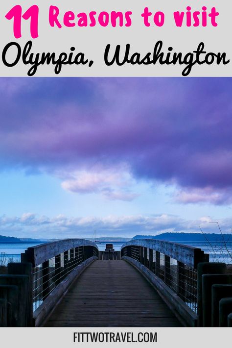 Things to do in Olympia, Washington | Where to eat Olympia | Where to stay Olympia | Pacific Northwest Fittwotravel.com Olympia Washington Things To Do, Washington Things To Do, Pnw Adventures, Seattle Trip, College Paper, Washington State Travel, Explore Oregon, Summer Staycation, Seattle Travel