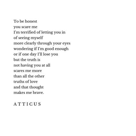 Falling In Love Poems, The Dark Between Stars, Love Her Wild, Atticus Poetry, Scared To Love, Paragraphs For Him, Adulting Quotes, Poems Quotes, You Poem