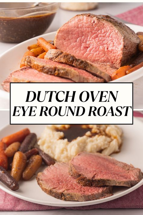 There is no need to wait for a Holiday or weekend to enjoy this Dutch Oven Eye Round Roast. It is an easy to prepare, one-pot meal and is ready in about an hour. Lean, tender roast beef is thinly sliced and served with roasted carrots and a rich, savory pan gravy. Beef Roast In Dutch Oven Recipes, Beef Chuck Top Round Roast Recipes, Eye Round Oven Roast, Eye Round Roast Recipe Dutch Oven, Outside Round Oven Roast, Eye Round Roast Beef Recipes Oven, Dutch Oven Eye Of Round Roast, Top Round Roast Recipes Dutch Oven, Eye Round Roast Recipe Ovens