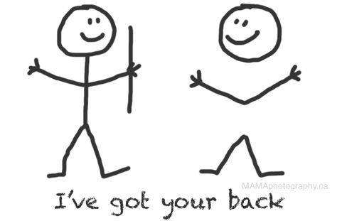 I’ve Got Your Back, Ive Got Your Back Tattoos, I Got Your Back Tattoo, Stick Together Quotes, I Got Your Back Quotes, Got Your Back Quotes, Stick Figure Tattoo, Ive Got Your Back, Tattoo Memes