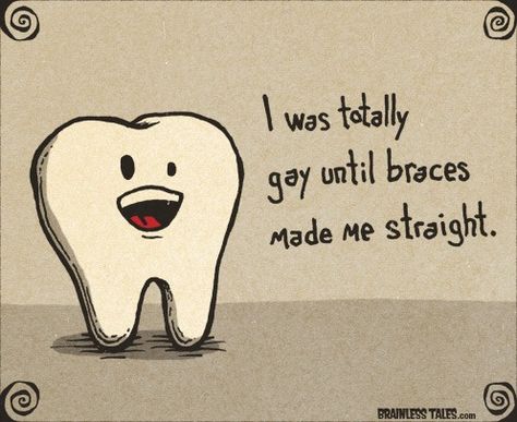 Brainless Quotes, Braces Quotes Funny, Dental Puns Funny, Braces Jokes, Dentist Puns, Braces Humor, Dentistry Art, Dentistry Quotes, Dental Puns