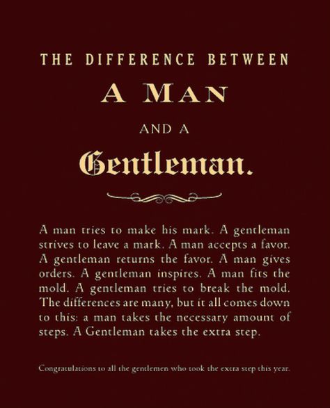 Gentlemen Quotes, Nasihat Yang Baik, What I Like About You, Gentlemans Guide, Gentleman Quotes, Under Your Spell, True Gentleman, A Gentleman, The Perfect Guy