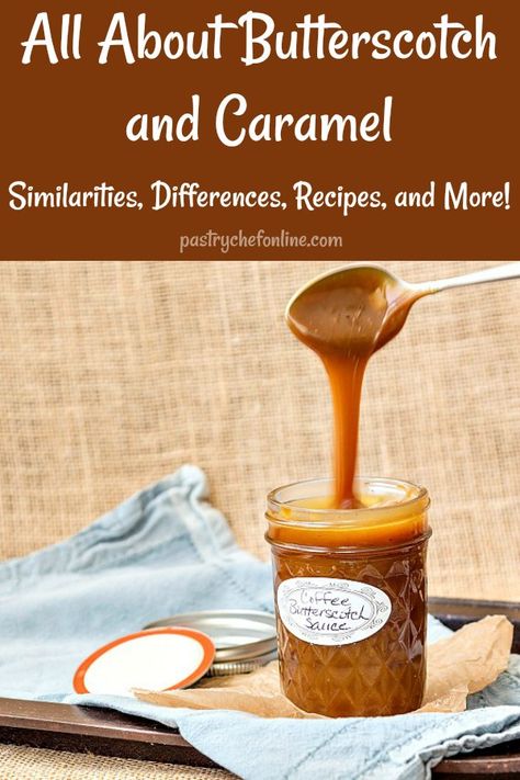 If you think you don't like butterscotch, you have probably not had good, homemade butterscotch. Learn the differences and similarities between butterscotch and caramel as well as get some great recipes for both. #butterscotch #caramel #kitchentips | pastrychefonline.com via @onlinepastrychf Butterscotch Recipes Homemade, Butterscotch Recipe, Diy Sauces, Butterscotch Sauce Recipes, Butterscotch Desserts, Halloween Candy Recipes, Homemade Butterscotch, Butterscotch Caramel, Butterscotch Recipes